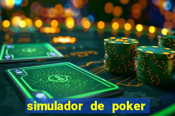 simulador de poker texas holdem gratis