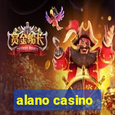 alano casino