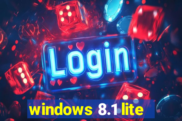 windows 8.1 lite