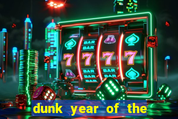 dunk year of the rabbit Informational