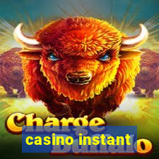 casino instant