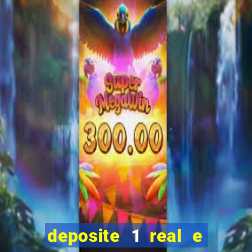 deposite 1 real e ganhe 10 vai de bet