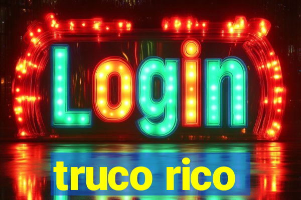 truco rico