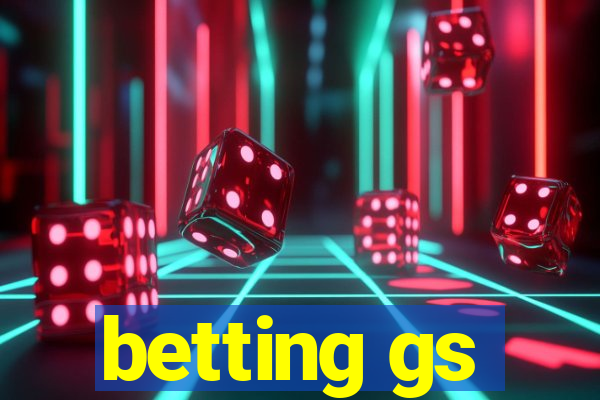 betting gs