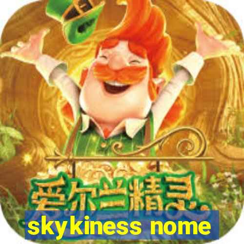 skykiness nome