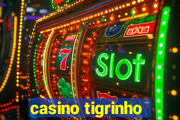 casino tigrinho