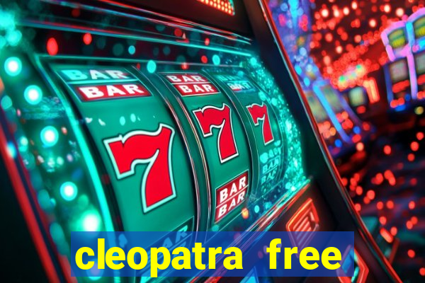 cleopatra free slots games