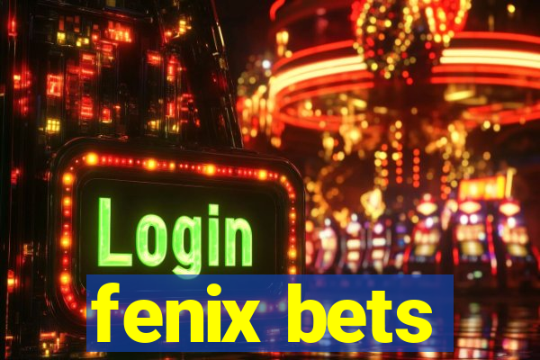 fenix bets