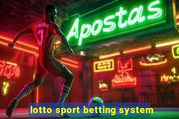 lotto sport betting system