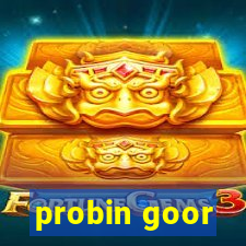 probin goor