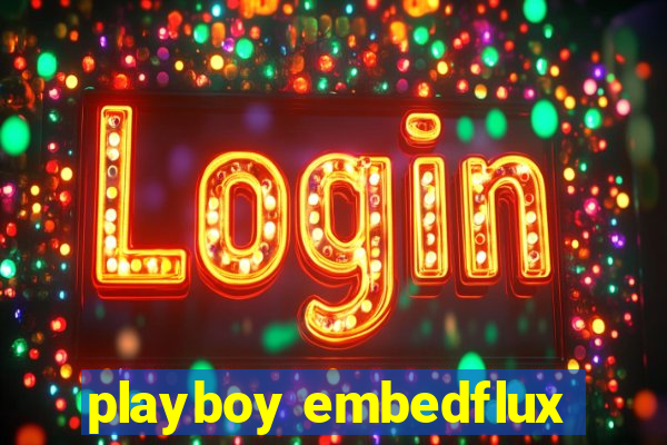 playboy embedflux