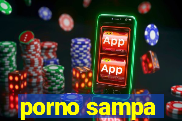 porno sampa