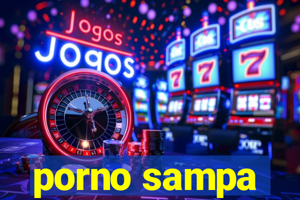 porno sampa