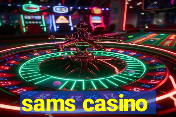 sams casino