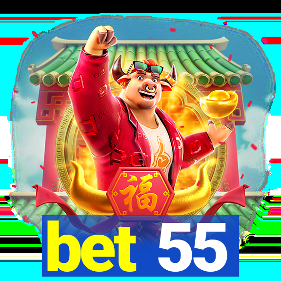 bet 55