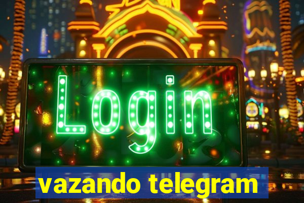 vazando telegram