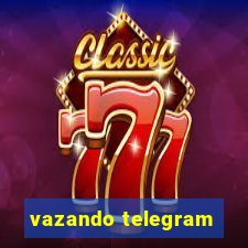 vazando telegram