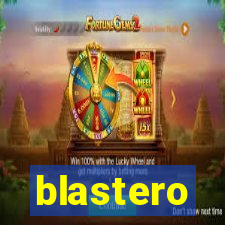 blastero