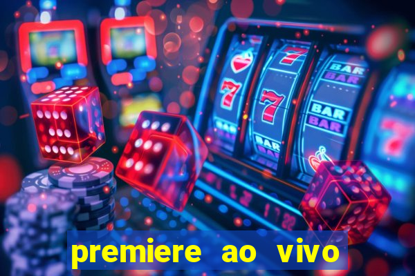 premiere ao vivo gratis futebol