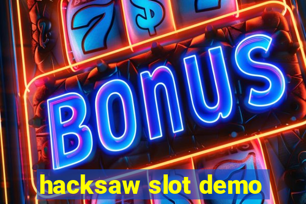 hacksaw slot demo