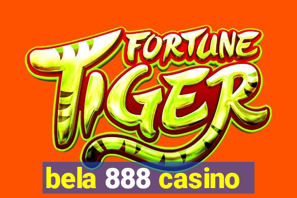 bela 888 casino