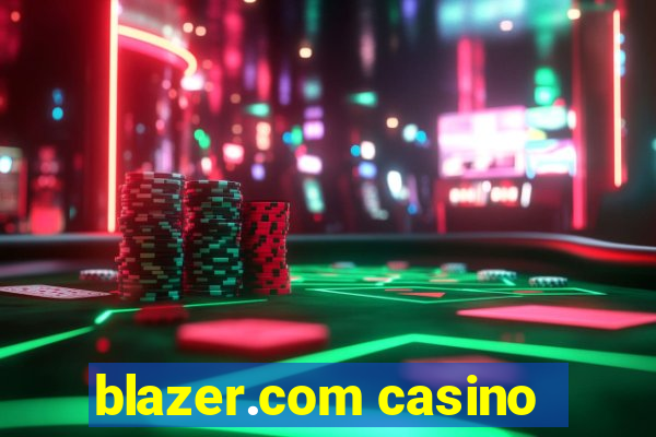 blazer.com casino