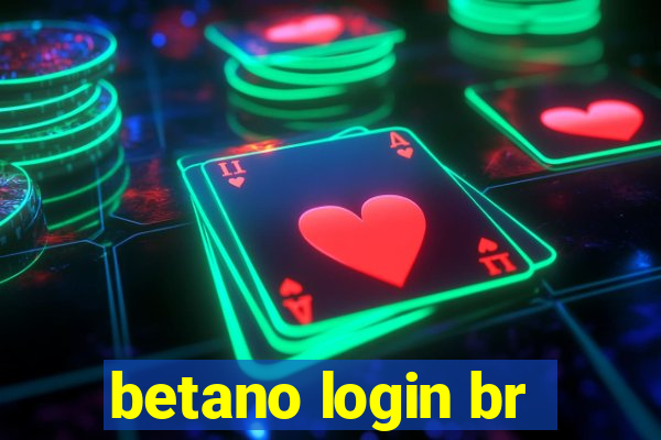 betano login br