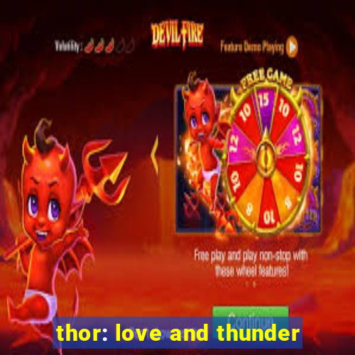 thor: love and thunder