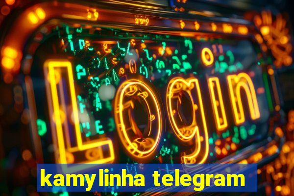 kamylinha telegram