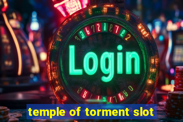 temple of torment slot