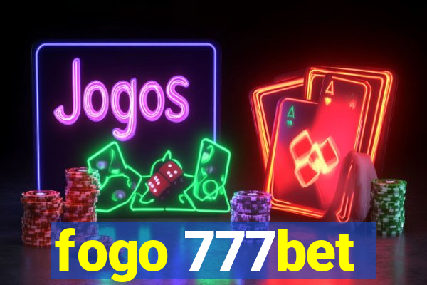 fogo 777bet