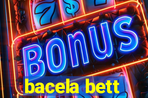 bacela bett