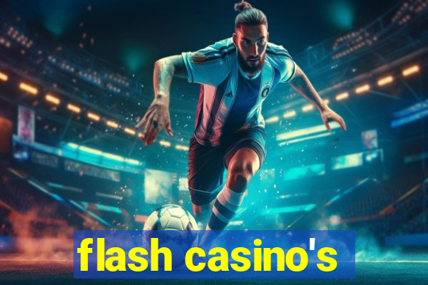 flash casino's