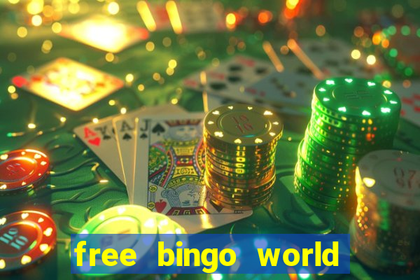 free bingo world free bingo games