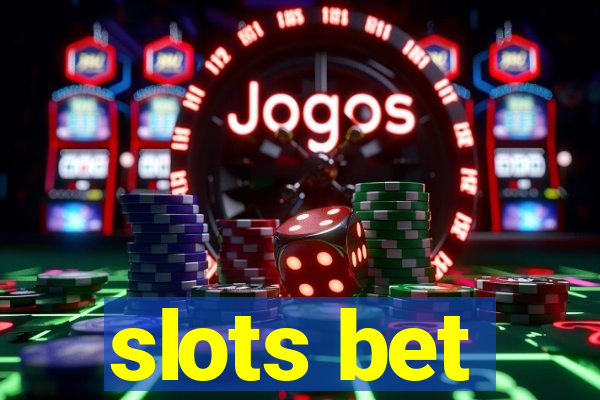 slots bet