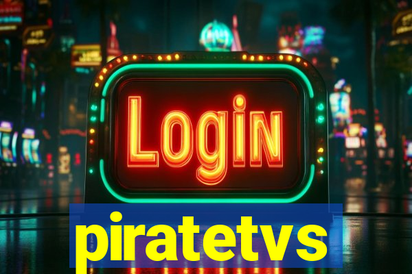 piratetvs