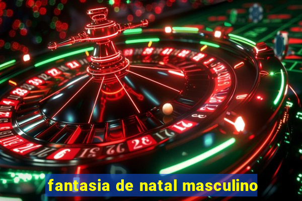 fantasia de natal masculino