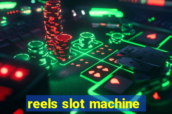 reels slot machine