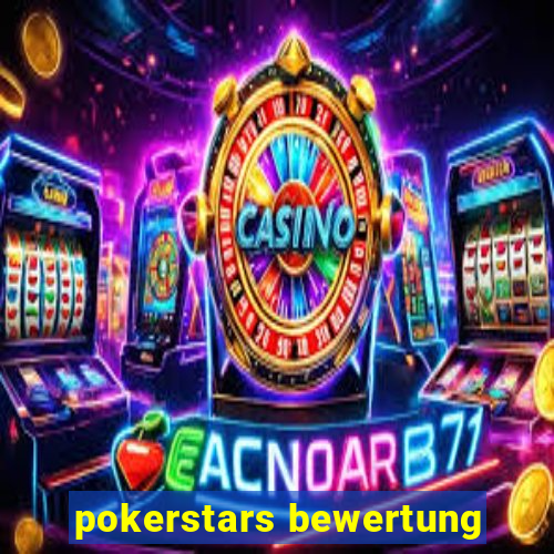 pokerstars bewertung