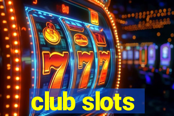 club slots