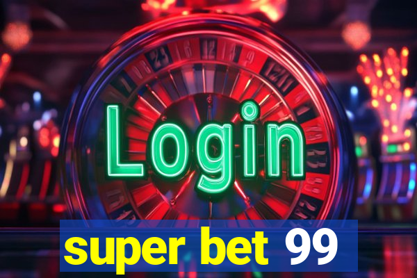 super bet 99