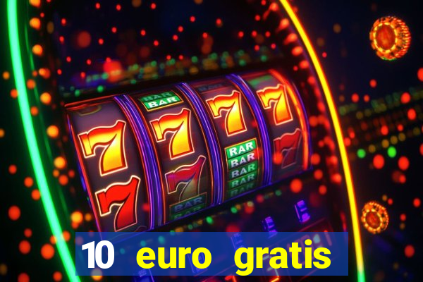 10 euro gratis casino 2019