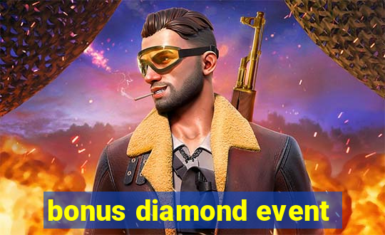 bonus diamond event