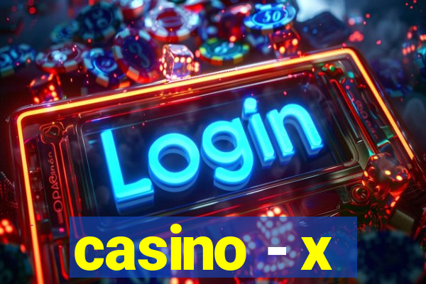 casino - x