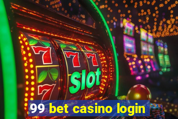 99 bet casino login