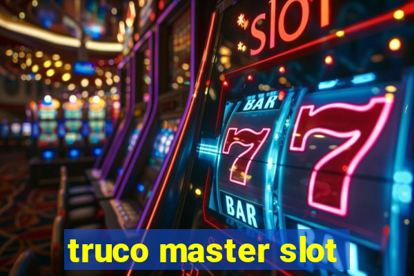 truco master slot