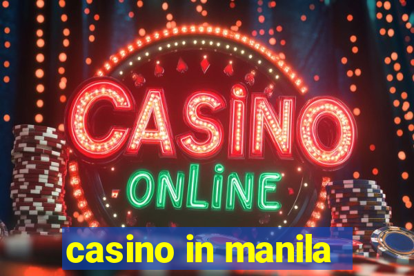 casino in manila