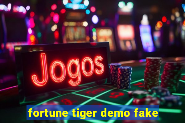 fortune tiger demo fake