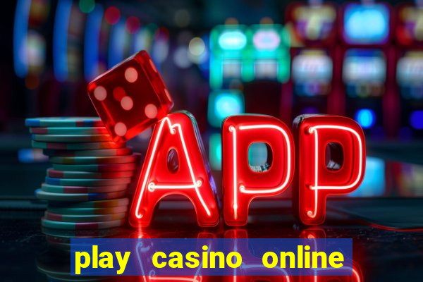 play casino online for real money