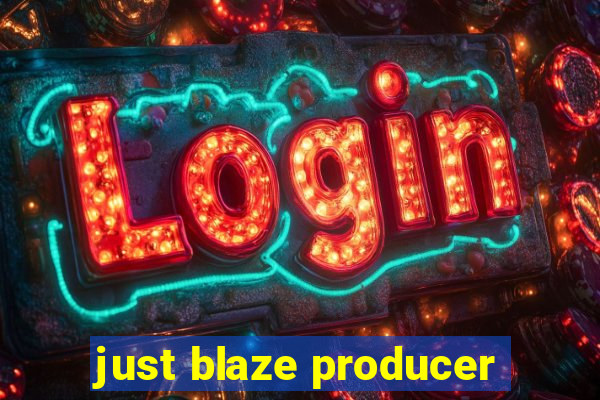 just blaze producer